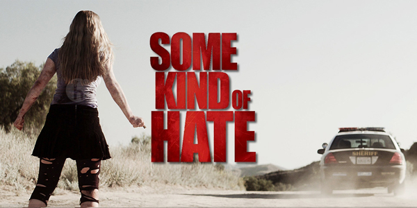 Some-Kind-of-Hate--2015
